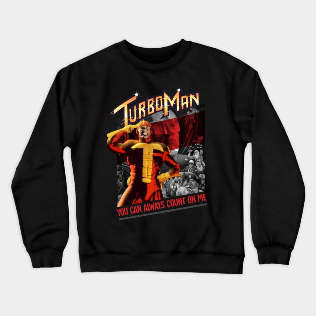 You Can Always Cunt On Me - Turbo Man Crewneck Sweatshirt by olivia parizeau